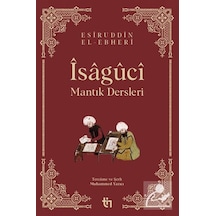 Mantık Dersleri - Îsagûcî / Muhammed Yazıcı