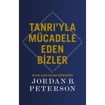 Tanrı Yla Mücadele Eden Bizler