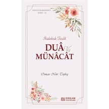 Faziletler Medeniyeti Serisi 16 / Dua ve Münacat / Osman Nuri ...