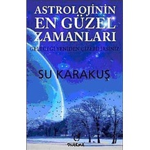 Astrolojinin En Güzel Zamanları - Su Karakuş - Dharma Yayınları