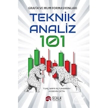 Teknik Analiz 101  - Grafik ve Mum Formasyonları  - Tunç Safa Altunsaray  -  Hüseyin Çetin  - Scala Yayıncılık