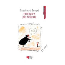 Pıtırcıka Bir Öpücük - Goscinny Sempe - Can Çocuk Yayınları