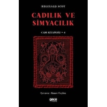 Cadılık ve Simyacılık - Reginald Scot - Gece Kitaplığı