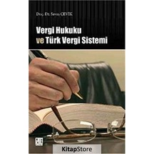 Vergi Hukuku ve Türk Vergi Sistemi - Savaş Çevik - Palet Yayınları
