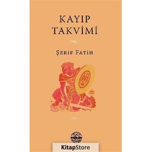 Kayıp Takvimi - Şerif Fatih - Mühür Kitaplığı