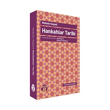 Hankahlar Tarihi - Muhsin Keyani - Büyüyenay Yayınları