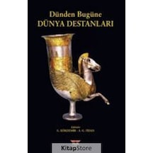 Dünden Bugüne Dünya Destanları- Bilgin Kültür Sanat