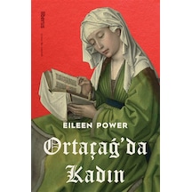 Ortaçağ'da Kadın / Eileen Power
