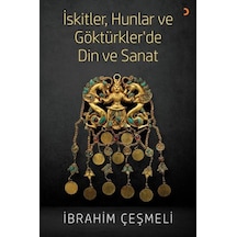 Iskitler. Hunlar Ve Göktürkler 'De Din Ve Sanat