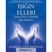 Işığın Elleri - Barbara Ann Brennan
