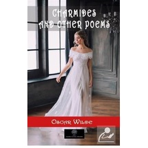 Charmides and Other Poems - Oscar Wilde - Platanus Publishing