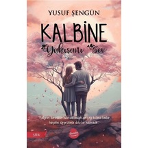Kalbine Yakışanı Sev - Yusuf Şengün - Sinada Yayınevi
