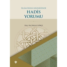İslam İrfan Geleneğinde Hadis Yorumu - Ferhat Gökçe - Türkiye Diyanet Vakfı Yayınları