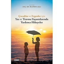 Çocuklar ve Ergenler için Yas ve Travma Yaşantılarında Yardımcı Hikayeler- Çizgi Kitabevi
