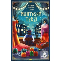 Muhteşem Terzi - Ayşenur Kurtuluş Peltek - Timaş İlk Genç