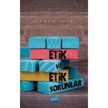 Etik ve Etik Sorunlar - Celal Türer - Nobel Akademik Yayıncılık