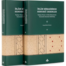 İslam Mimarisinde Hendesi Desenler (2 Cilt)