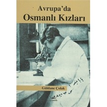 Avrupa'Da Osmanlı Kızları Güldane Çolak 426061205