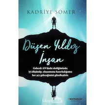 Düşen Yıldız İnsan - Kadriye Somer - Okumuşlar Yayıncılık