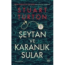 Şeytan Ve Karanlık Sular / Stuart Turton