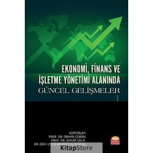 Ekonomi Finans ve İşletme Yönetimi Alanında Güncel Gelişmeler - 1- Nobel Bilimsel Eserler