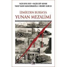 İzmir Den Bursa Ya Yunan Mezalimi - Rxlu-751812
