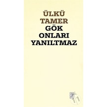 Gök Onları Yanıltmaz - Ülkü Tamer - Ketebe