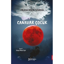 Canavar Çocuk - Francesca Simon - Güldünya Yayınları