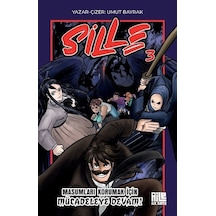 Sille 3 / Masumları Korumak İçin Mücadeleye Devam / Umut Bayrak