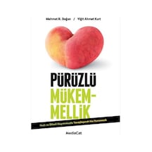 Pürüzlü Mükemmellik - Yiğit Ahmet Kurt -  Mehmet R.Doğan - MediaCat Yayıncılık
