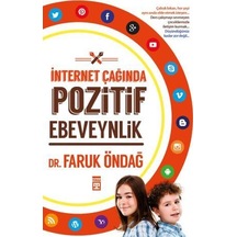 İnternet Çağında Pozitif Ebeveynlik - Faruk Öndağ - Timaş Yayınları