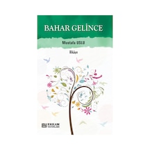 Bahar Gelince Mustafa Uslu Erkam Yayınları
