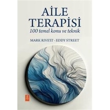 Aile Terapisi - 100 Temel Konu Ve Teknik / Famıly Therapy - 10...