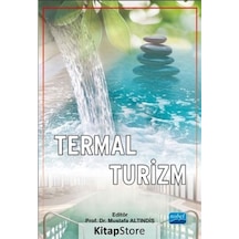 Termal Turizm- Nobel Akademik Yayıncılık