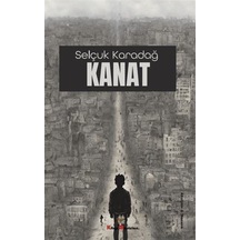 Kanat / Selçuk Karadağ