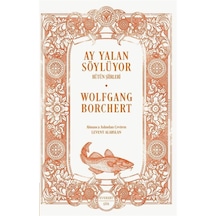 Ay Yalan Söylüyor / Wolfgang Borchert