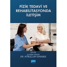 Fizik Tedavi ve Rehabilitasyonda İletişim- Nobel Akademik Yayıncılık