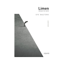 Limen - İnsan ve Eşik - Efe Baştürk - Lejand