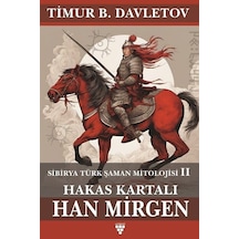 Hakas Kartalı Han Mirgen / Timur Davletov