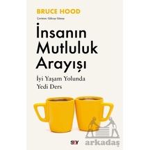 İnsanın Mutluluk Arayışı