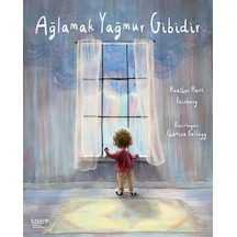 Ağlamak Yağmur Gibidir - Heather Hawk Feinberg - İlksatır Yayınevi
