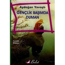 Gençlik Başımda Duman (553387450)