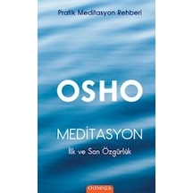 Meditasyon - İlk ve Son Özgürlük - Osho - Omega