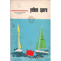 Yelken Sporu - Yeni Başlayacaklara Kolay Yoldan Resimlerle