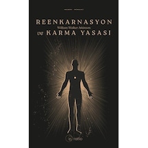 Reenkarnasyon Ve Karma Yasası / William Walker Atkinson