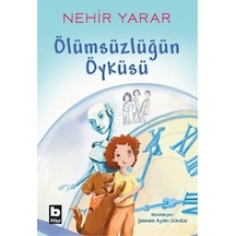 Ölümsüzlüğün Öyküsü / Nehir Yarar