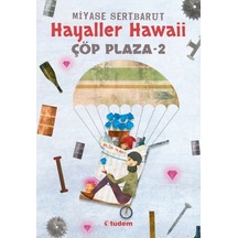 Çöp Plaza 2 Hayaller Hawaii Miyase Sertbarut Tudem Yayınları