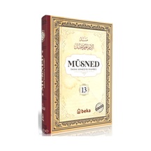 Müsned 13. Cilt Ciltli - Arapça Metinli Beka Yayınları İmam Ahmed B. Hanbel Kimdir Hayatı, Eserleri Ve Kitapları Beka Kitap