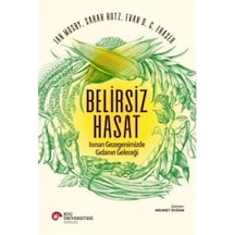 Belirsiz Hasat  - Isınan Gezegenimizde Gıdanın Geleceği  - Evan D. G. Fraser  - Koç Üniversitesi Yayınları