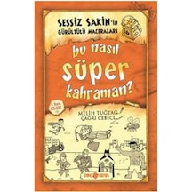 Sessiz Sakin'in Gürültülü Maceraları 6 - Bu Nasıl Süper Kahraman? - Doğukan İşler - Genç Hayat